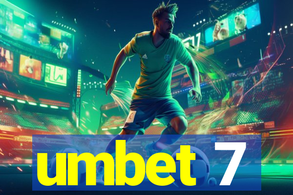 umbet 7